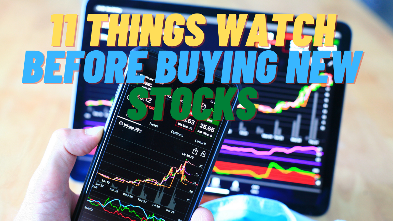 11 Watch Before Buying Stocks