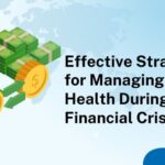 Effective Strategies for Managing Mental Health During Financial Crises