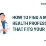 How to Find a Mental Health Professional That Fits Your Needs