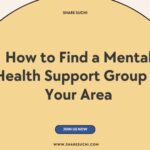 How to Find a Mental Health Support Group in Your Area