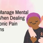 How to Manage Mental Health When Dealing with Chronic Pain Conditions