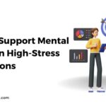 How to Support Mental Health in High-Stress Professions